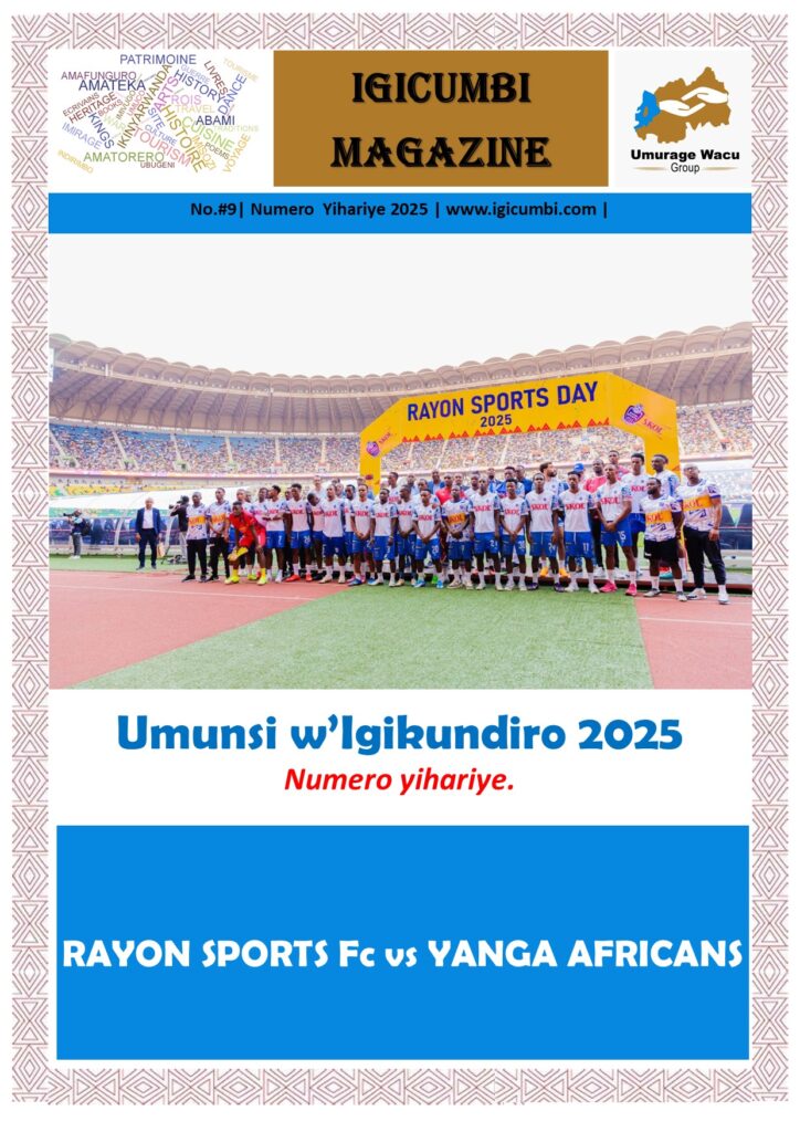 Igicumbi Magazine; Umunsi w’Igikundiro 2025 #Issue9 Numero yihariye